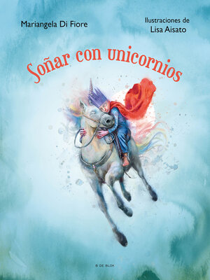 cover image of Soñar con unicornios